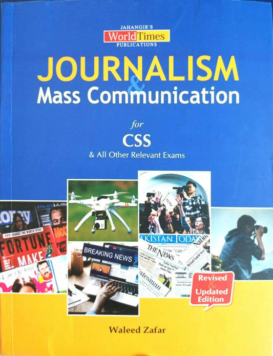 Jahangir's Book of Journalism & Mass Communication By Waheed Zafar For CSS and All Other Relevant Exams | Published by World Times Publications JWT NEW BOOKS N BOOKS