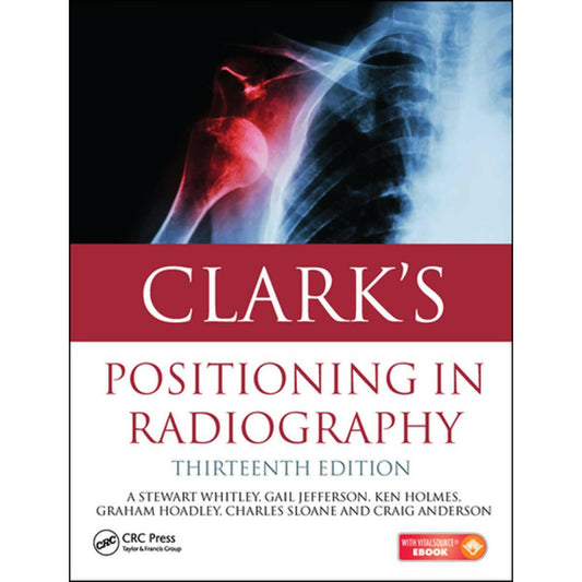Clark's Positioning in Radiography Latest Edition - ValueBox