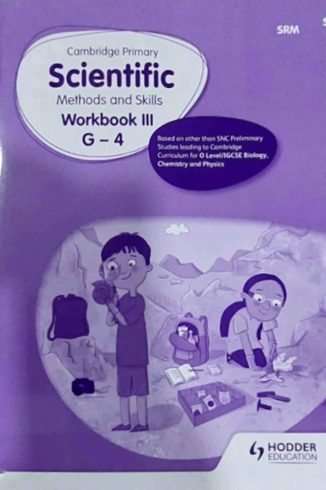 Cambridge Primary Scientific Methods & Skills Workbook 3 G-4 FOR LEVEL 3 - ValueBox