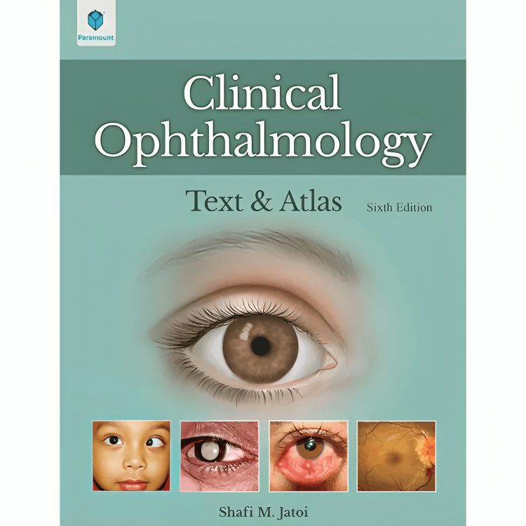 Clinical Ophthalmology Text & a T L a S 6th Edition Author: Shafi M. Jatoi - ValueBox