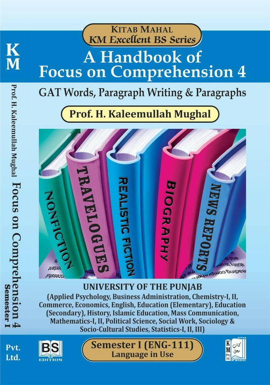 Nkm A Handbook Of Focus On Comprehensive 4 Bs Semester 1st ENG- 111 Prof H Kaleemullah Mughal NEW BOOKS N BOOKS