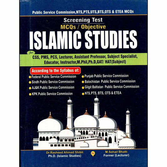 Islamic Studies MCQs Objective Screening Test Guide Book By M. Sohail Bhatti And Dr. Rasheed
