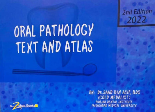 Oral Pathology Text & Atlas 2ND Edition Saad Bin Asif - ValueBox