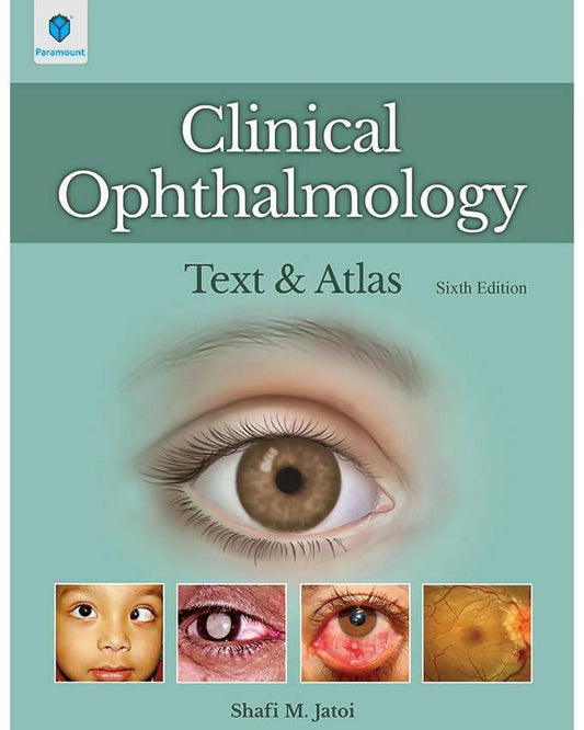 Clinical Ophthalmology Text & Atlas 6th Edition SHAFI M. JATOI - ValueBox