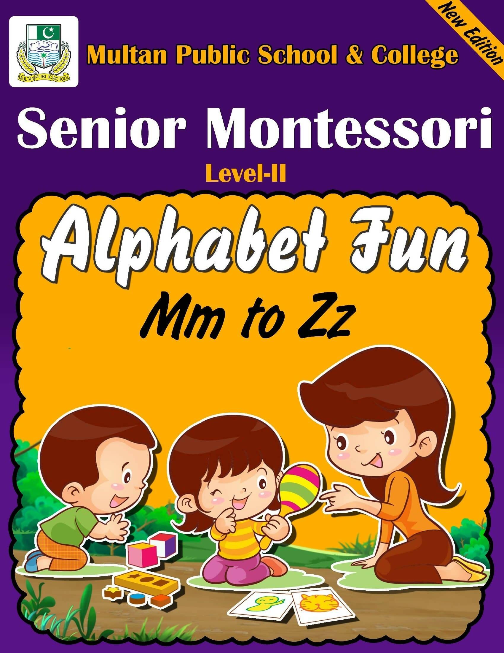 Alphabet Fun Mm To Zz Senior Montessori Level 2 New Edition - ValueBox