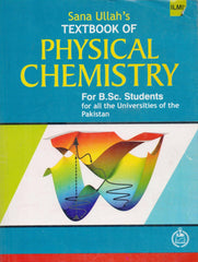 ilmi Physical Chemistry for BSC Textbook by Sana Ullah - ValueBox