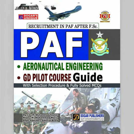Dogar's Guide Book For Recruitment Test in PAF After FSc | Aeronautical Engineering, GD Pilot Course | Selection Procedure & Fully Solved MCQs | Book By Muhammad Younas And Major Muhammad Waris | Published By Dogar Publishers | Books n Books - ValueBox