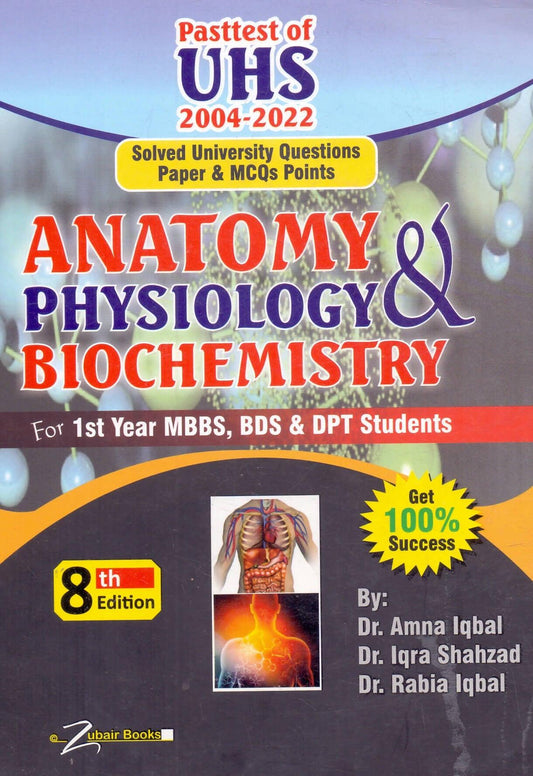 pasttst uhs 2004-2022 ANATOMY PHYSIOLOGY BIOCHEMISTRY FOR MBBS 1ST YEAR MBBS - ValueBox