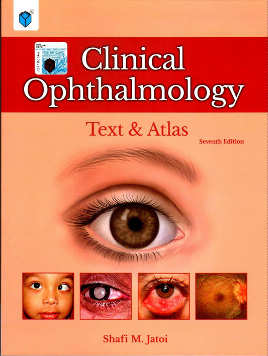 Clinical Ophthalmology Text & Atlas 7th Edition SHAFI M. JATOI - ValueBox