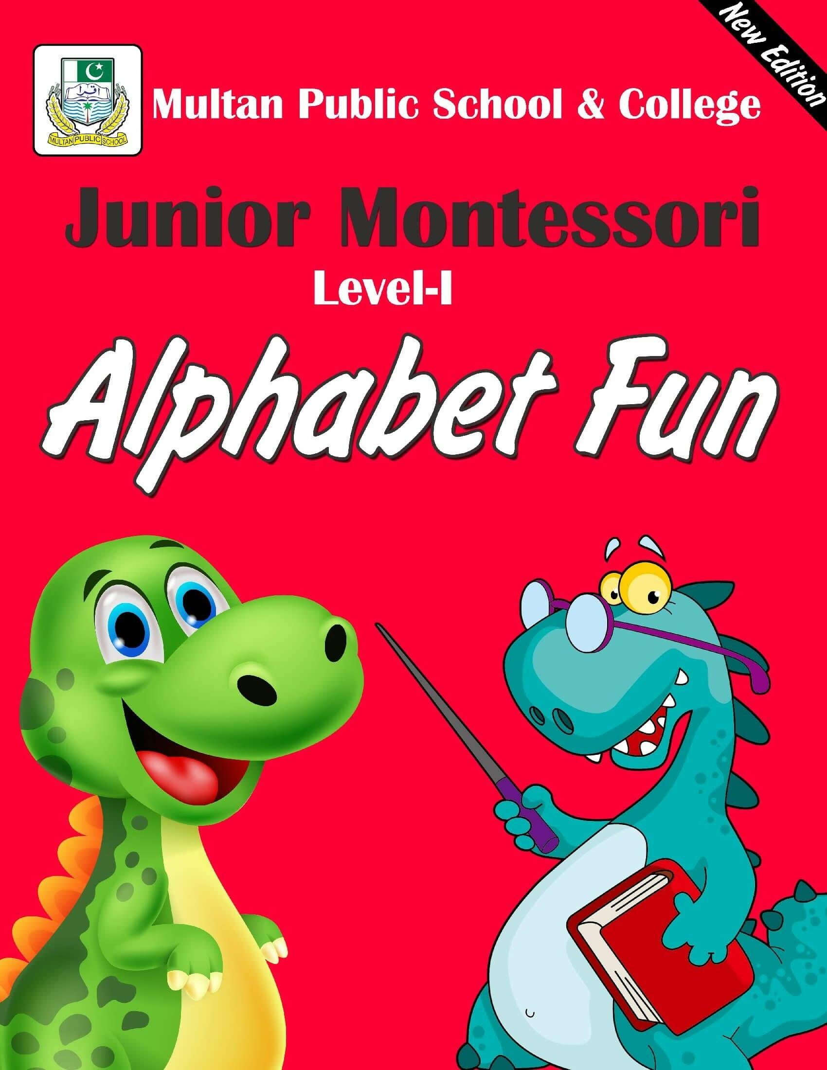 Alphabet Fun Junior Montessori Level 1 New Edition - ValueBox