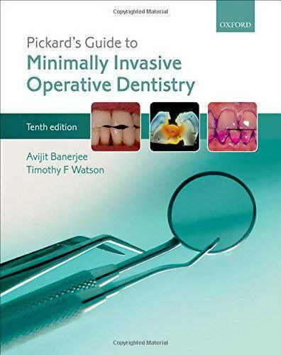 Pickard's Guide To Minimally Invasive Operative Dentistry 10th Edition - ValueBox