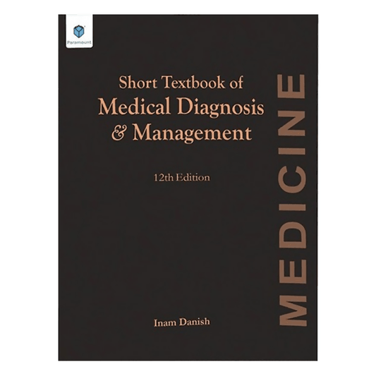 Short Textbook Of Medical Diagnosis And Management 12th By Inam Danish - ValueBox