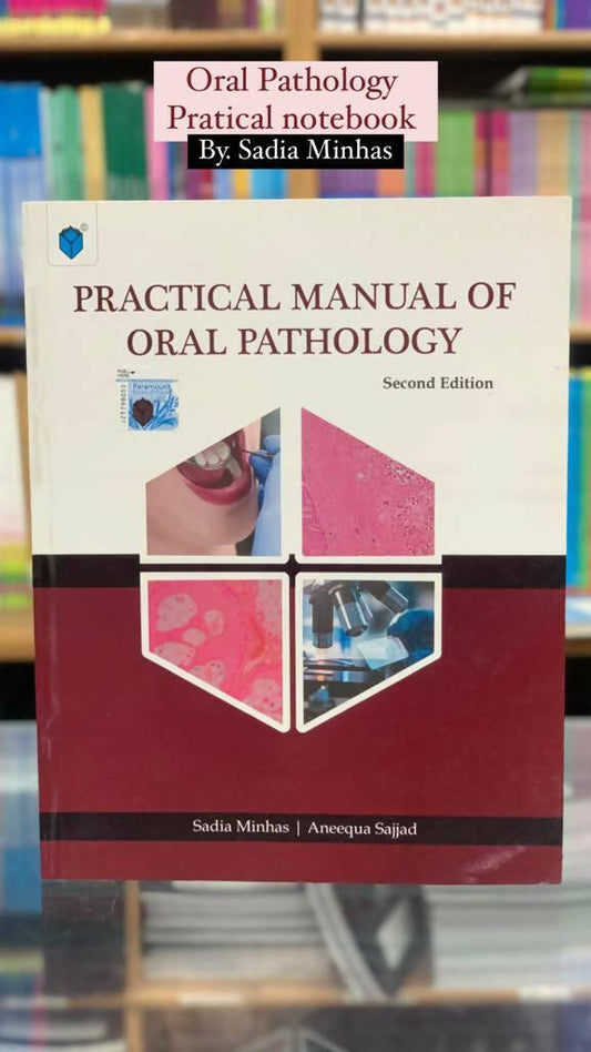 Practical Manual Of Oral Pathology 2nd Ed By Sadia Minhas - ValueBox