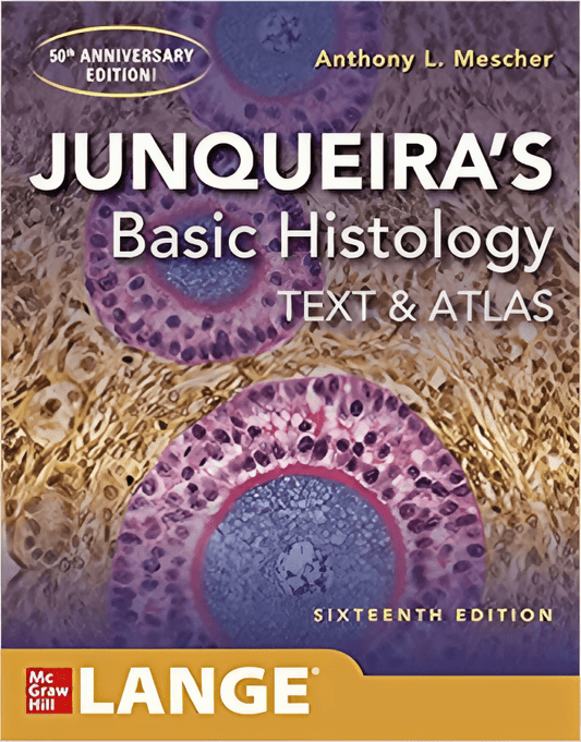 Junqueiras Basic Histology Text & a Tlas Sixth Edition (16th Edition) Orignal - ValueBox