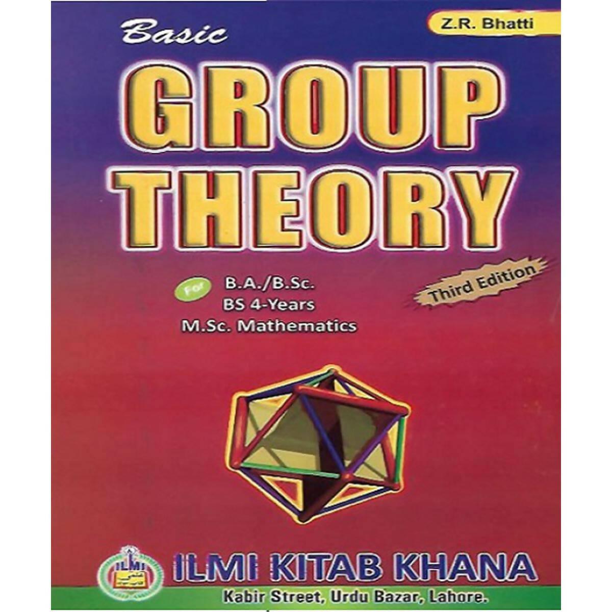 Basic Group Theory by Z R Bhatti ( 3rd Edition ) For BA BSc BS M Sc - ValueBox