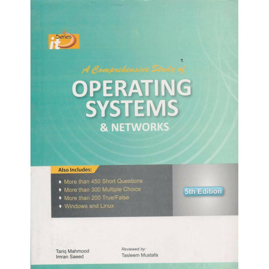 It Series A Comprehensive Study of Operating System & Networks by Tariq mahmood
