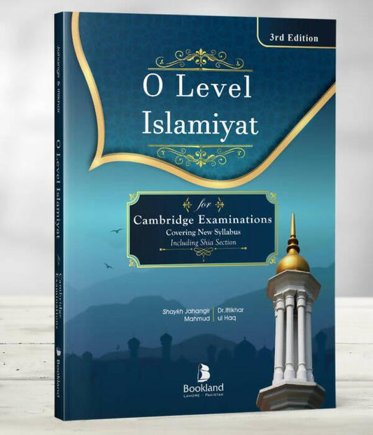 O LEVEL ISLAMIYAT 3RF EDITION BY SHAYKH JHANGIR MAHMUD AND DR IFTIKHAR UL HAQ - ValueBox