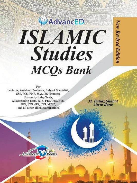 Advanced Lecturer Islamic Studies MCQs Bank M Imtiaz Shahid Attyia Bano ADVANCED PUBLISHER OBJECTIVE MCQs SUBJECTIVE LECTURER islamiyat NEW BOOKS N BOOKS